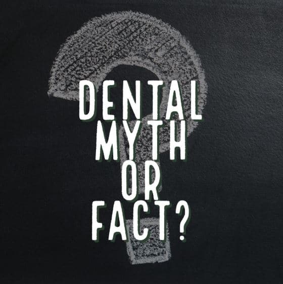 Dental Myth