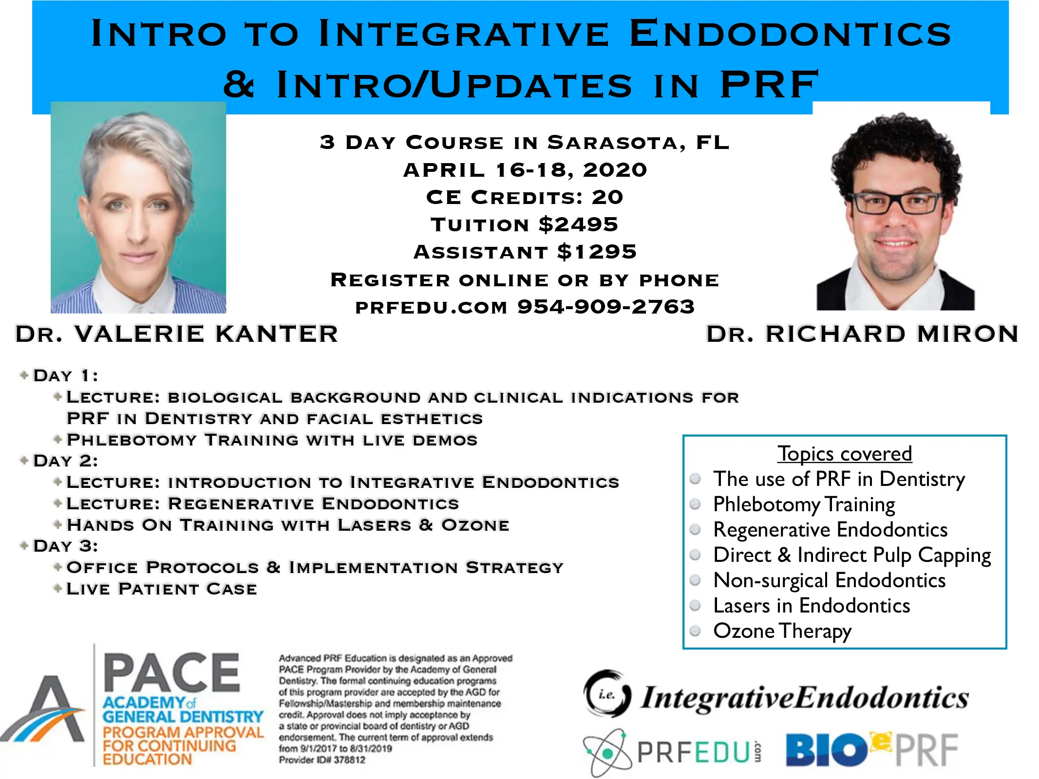 Regenerative Endodontics & Intro/Updates in PRF - Sarasota, Florida