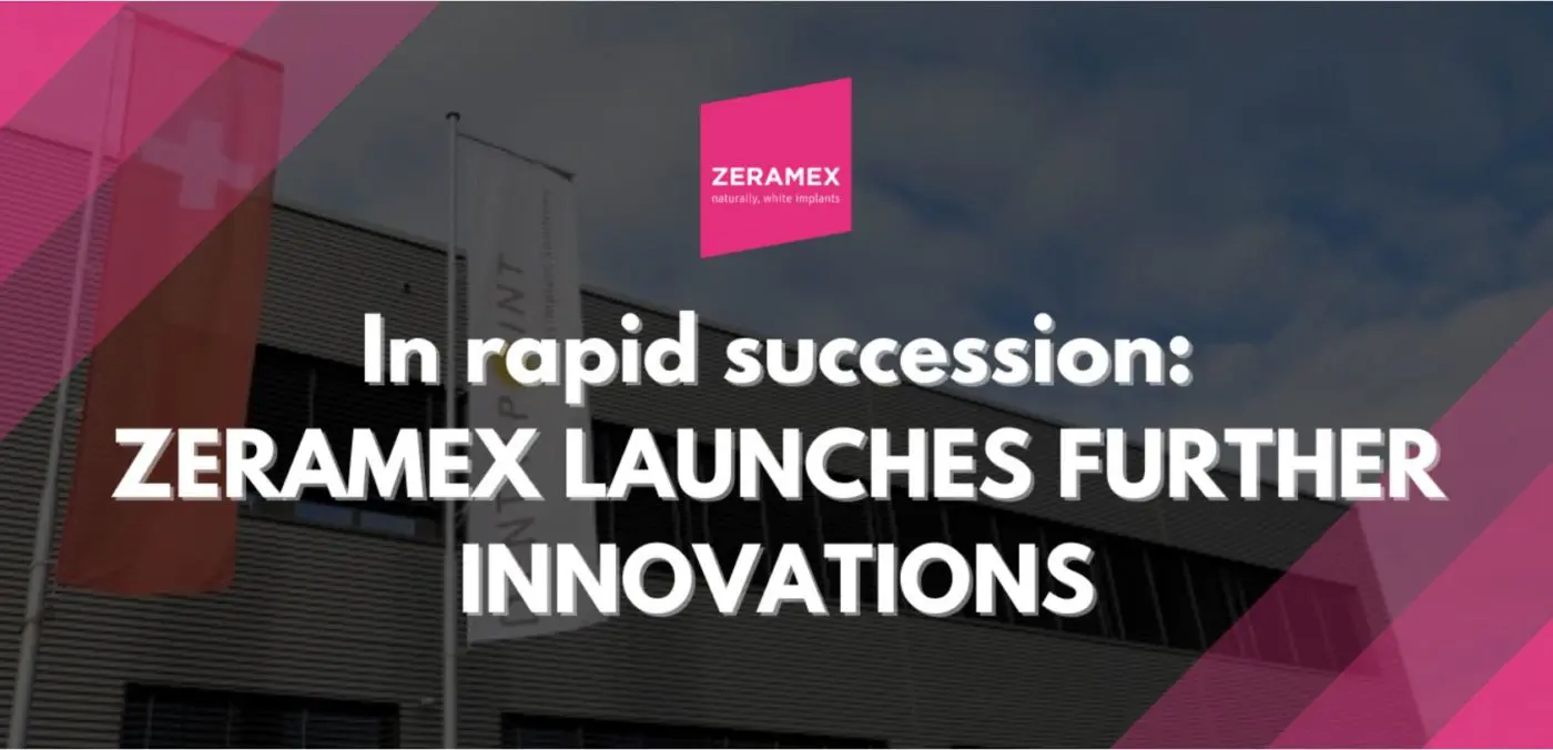 Zeramex Launches Further Innovations