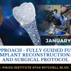 TEAM APPROACH - FULLY GUIDED FULL ARCH IMMEDIATE IMPLANT RECONSTRUCTION: PROSTHETIC AND SURGICAL PROTOCOL january