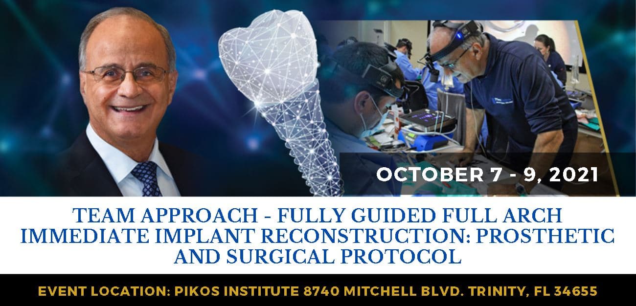 TEAM APPROACH - FULLY GUIDED FULL ARCH IMMEDIATE IMPLANT RECONSTRUCTION: PROSTHETIC AND SURGICAL PROTOCOL october